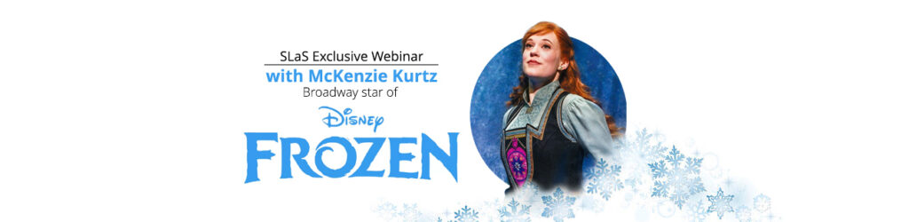 Promotional banner for an exclusive webinar featuring mckenzie kurtz, star of disney's broadway musical "frozen.